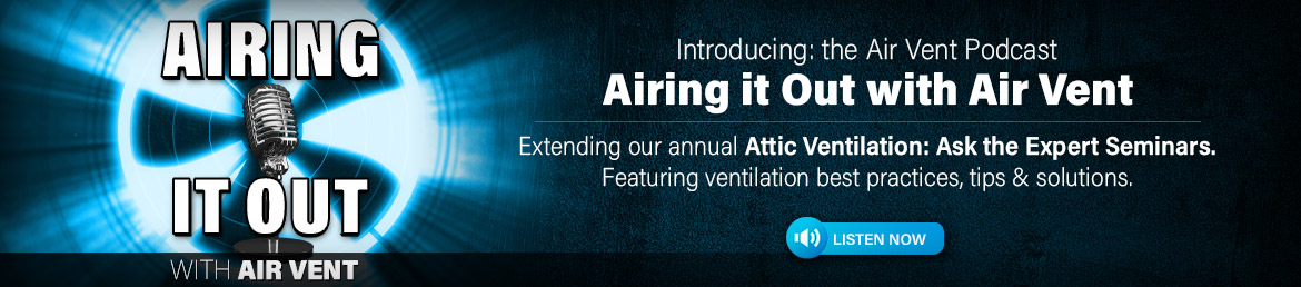 A Complete Line Of Ventilation Products That Meet The Highest Standards For Quality And Performance Air Vent Inc