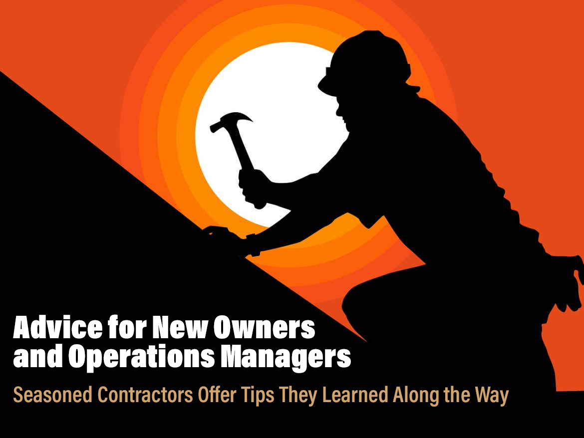 Seasoned Contractors Offer Tips They Learned Along the Way